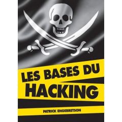 Les bases du hacking - Engebretson Patrick