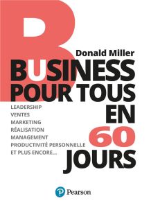 Business pour tous en 60 jours - Miller Donald - Abolivier Caroline