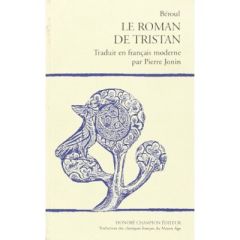LE ROMAN DE TRISTAN. TRADUIT DE L'ANCIEN FRANCAIS PAR PIERRE JONIN.(1974) - BEROUL