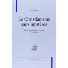 LE CHRISTIANISME SANS MYSTERES. - TOLAND JOHN
