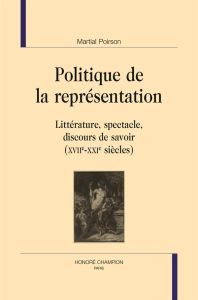 POLITIQUE DE LA REPRESENTATION - POIRSON MARTIAL