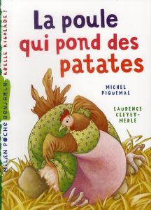 La poule qui pond des patates - Piquemal Michel