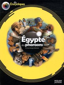 L'Egypte des pharaons - Schwentzel Christian-Georges
