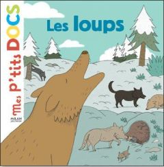 Les loups - Ledu Stéphanie - Mourrain Sébastien
