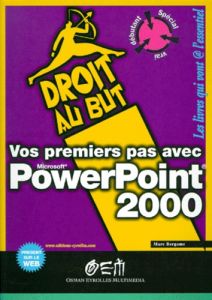 Vos premiers pas avec PowerPoint 2000 - Bergame Marc