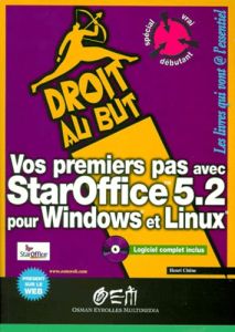 Vos premiers pas avec StarOffice 5.2 pour Windows et Linux. Avec CD-ROM - Chêne Henri