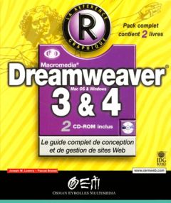 Dreamweaver 3 & 4. Le guide complet de conception et de gestion de sites Web, avec 2 CD-ROM - Brunet Pascal - Lowery Joseph-W