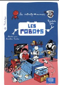 Les robots - Gelin Rodolphe - Cantou Aurélien