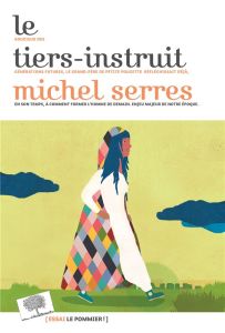 Le Tiers-Instruit - Serres Michel