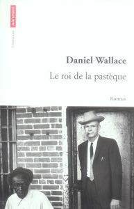 Le roi de la pastèque - Wallace Daniel - Bury Laurent