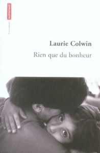 Rien que du bonheur - Colwin Laurie - Bury Laurent