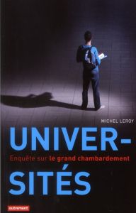 UNIVERSITES : ENQUETE SUR LE GRAND CHAMBARDEMENT - ILLUSTRATIONS, COULEUR - Leroy Michel