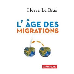 L'âge des migrations - Le Bras Hervé
