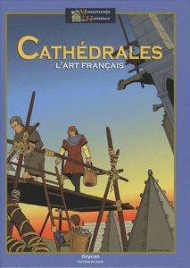 CATHEDRALES-L'ART FRANCAIS - GRYCAN, JULIEN