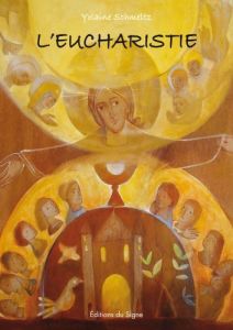 L'Eucharistie - SCHMELTZ YOLAINE