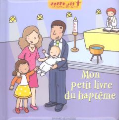 Mon petit livre du baptême - Saulière Delphine - Brenier Claire