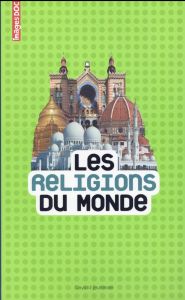Les religions du monde - Mirza Sandrine