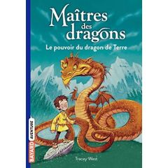 Maîtres des dragons Tome 1 : Le pouvoir du dragon de Terre - West Tracey - Cooper Simon - Rubio Vanessa