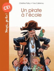 Un pirate à l'école - Palluy Christine - Calarnou Yves