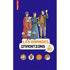 Les grandes inventions en BD - Bouchié Pascale - Crépon Sophie - Veillon Béatrice