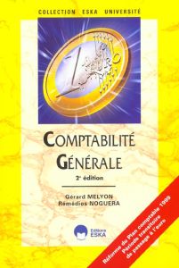 COMPTABILITE GENERALE 2ED - Melyon Gérard - Noguera Rémédios