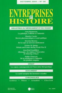 Entreprises et Histoire N° 36 : Industries du médicament et du vivant - Chauveau Sophie - Rasmussen Anne - Cassier Maurice