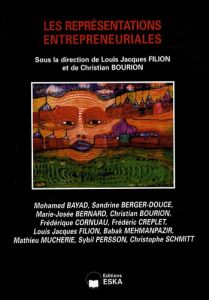 REPRESENTATIONS ENTREPRENEURIALES - Filion Louis Jacques - Bourion Christian - Bayad M