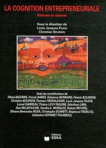 LA COGNITION ENTREPRENEURIALE METHODES DE RECHERCHE - Filion Louis Jacques - Bourion Christian