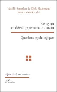 Religion et développement humain. Questions psychologiques, Hommage à Jean-Marie Jaspard - Hutsebaut Dirk - Saroglou Vassilis