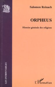 Orpheus. Histoire générale des religions - Reinach Salomon