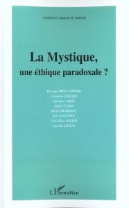 La Mystique, une éthique pardoxale ? - Fromaget Michel - Lavaud Laurent - Keller Carl-Alb