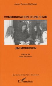Communication d'une star : Jim Morrison - Matthews Jacob-Thomas - Yéprémian Gilles