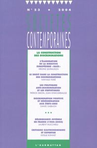 Sociétés contemporaines N° 53, 2004 : La construction des discriminations - Blöss Thierry - Preteceille Edmond - Simon Patrick