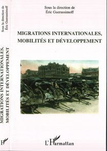 Migrations internationales, mobilités et développement - Guerassimoff Eric
