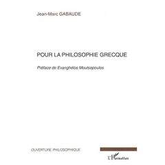 Pour la philosophie grecque - Gabaude Jean-Marc