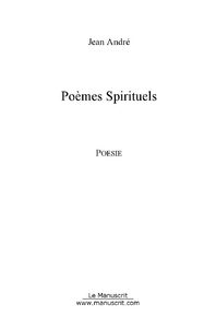 Poèmes spirituels - André Jean