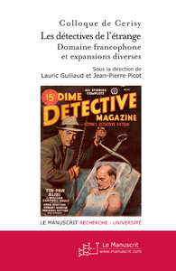 Les détectives de l'étrange. Tome 2, Domaine francophone et expansions diverses - Guillaud Lauric - Picot Jean-Pierre