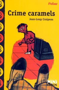 Crime caramels - Craipeau Jean-Loup