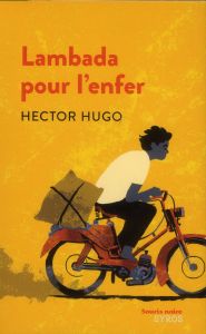 Lambada pour l'enfer - Hugo Hector