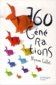 760 générations - Gallot Myriam