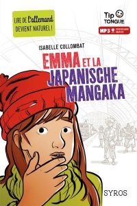 Emma et la japanische mangaka. Textes en français et en allemand - Collombat Isabelle - Cezard Pierre-Yves