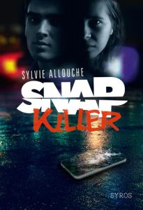Snap killer - Allouche Sylvie
