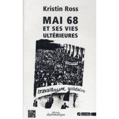 Mai 68 et ses vies ultérieures - Ross Kristin - Vignaux Anne-Laure
