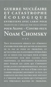 Guerre nucléaire et catastrophe écologique. Entretiens avec Laray Polk - Chomsky Noam - Polk Laray - Izoard Célia