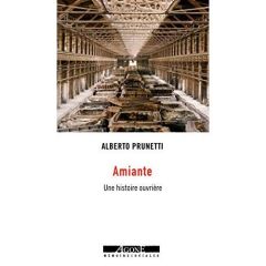 Amianto. Une histoire ouvrière - Prunetti Alberto - Quadruppani Serge