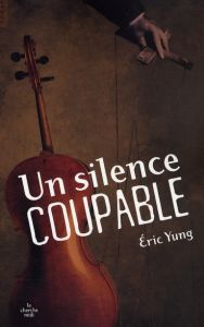 Un silence coupable - Yung Eric