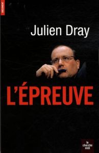 L'Epreuve - Dray Julien