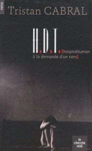 HDT (Hospitalisation à la demande d'un tiers) - Cabral Tristan