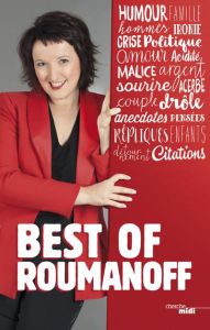 Best of Roumanoff. Pensées, répliques et anecdotes - Roumanoff Anne