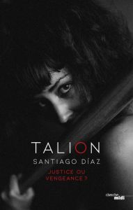 Talion - Diaz Santiago - Louesdon Karine
